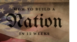How to Build a Nation in 15 Weeks